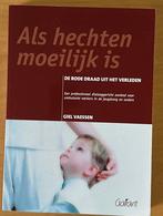 G. Vaessen - Als hechten moeilijk is, Boeken, G. Vaessen, Ophalen of Verzenden, Ontwikkelingspsychologie, Zo goed als nieuw