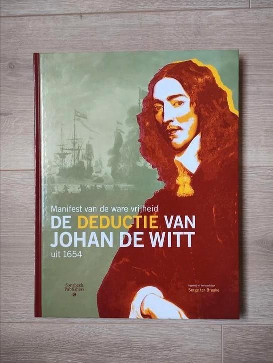 Johan de Witt - De Deductie van Johan de Witt, Boeken, Politiek en Maatschappij, Zo goed als nieuw, Nederland, Ophalen of Verzenden