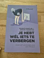 Maurits Martijn - Je hebt wél iets te verbergen, Ophalen of Verzenden, Zo goed als nieuw, Maurits Martijn; Dimitri Tokmetzis