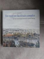 Van werf tot facilitair complex door A. Lemmers, Ophalen of Verzenden, Zo goed als nieuw, Boek of Tijdschrift