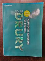 Management Accounting for business - Colin Drury - 7th edit, Ophalen of Verzenden, Zo goed als nieuw, Management, Colin Drury