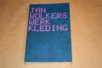 Werkkleding. Jan Wolkers. 2e druk 1972., Ophalen of Verzenden, Gelezen
