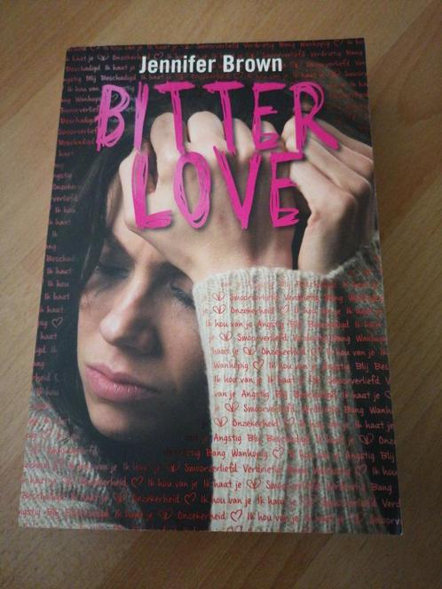 Jennifer Brown - Bitter love, Boeken, Kinderboeken | Jeugd | 13 jaar en ouder, Zo goed als nieuw, Fictie, Ophalen of Verzenden