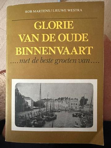 Glorie van de oude binnenvaart. Rob Martens. 1995 beschikbaar voor biedingen