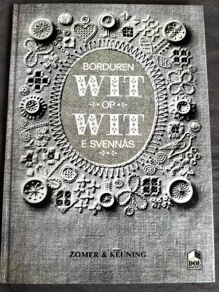 E. Svennas - Borduren WIT op WIT, Boeken, Hobby en Vrije tijd, Zo goed als nieuw, Borduren en Naaien, Ophalen of Verzenden