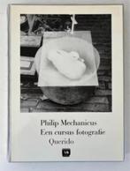 Een Cursus fotografie - Philip Mechanicus, Ophalen of Verzenden, Zo goed als nieuw, Fotografen