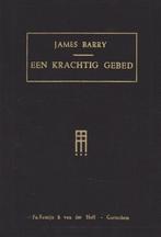 JAMES BARRY - EEN KRACHTIG GEBED, Boeken, Gelezen, Ophalen of Verzenden
