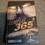 Complot 365 - Juli - Gabrielle Lord, Boeken, Kinderboeken | Jeugd | 13 jaar en ouder, Ophalen of Verzenden, Gelezen, Gabrielle Lord