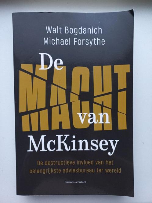 De macht van Mc Kinsey - Bogdanich & Forsythe, Boeken, Politiek en Maatschappij, Gelezen, Maatschappij en Samenleving, Wereld