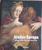 Atelier Europa, Boeken, Kunst en Cultuur | Beeldend, Nieuw, Ophalen of Verzenden, Meerdere auteurs, Schilder- en Tekenkunst