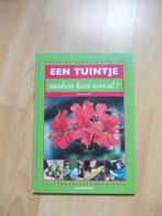 Een tuintje maken kan overal!, Cecile Bolly., Boeken, Wonen en Tuinieren, Cecile Bolly, Zo goed als nieuw, Tuinieren en Tuinplanten