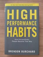 High performance habits - Brendon Burchard 978-1-4019-5285-3, Ophalen of Verzenden, Nieuw, Economie en Marketing, Brendon Burchard