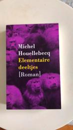 Michel Houellebecq - Elementaire deeltjes, Boeken, Literatuur, Michel Houellebecq, Ophalen of Verzenden, Zo goed als nieuw