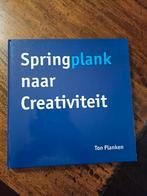Springplank naar Creativiteit - Ton Planken, Ophalen of Verzenden, Zo goed als nieuw, Overige onderwerpen, Ton Planken