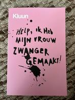Help, ik heb mijn vrouw zwanger gemaakt - Kluun, Ophalen of Verzenden, Gelezen, Zwangerschap en Bevalling