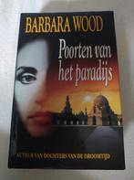 Barbara Wood - Poorten van het paradijs, Boeken, Ophalen of Verzenden, Gelezen, Barbara Wood