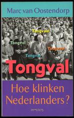 Tongval - Hoe klinken Nederlanders? - Marc van Oostendorp, Ophalen of Verzenden, Gelezen, Nederlands, Non-fictie