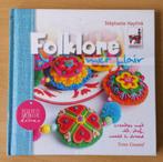 Folklore met Flair - Stéphanie Haytink - 2014, Gebruikt, Overige typen, Ophalen of Verzenden, Nvt