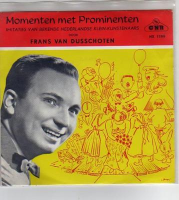Frans van Dusschoten- Momenten met Prominenten  beschikbaar voor biedingen