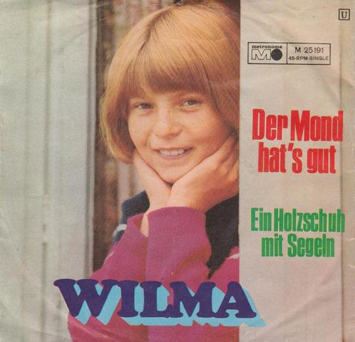 Wilma - Ein Holzschuh mit Segeln / Der Mond hat's gut, Cd's en Dvd's, Vinyl | Nederlandstalig, Gebruikt, Levenslied of Smartlap
