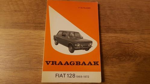 Fiat 128 vraagbaak / handleiding 1969-1972 Piet Olyslager, Auto diversen, Handleidingen en Instructieboekjes, Ophalen of Verzenden