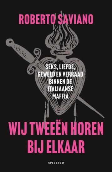 Roberto Saviano - Wij tweeén horen bij elkaar (incl.verz.) beschikbaar voor biedingen
