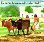 De eerste boeren en de oudste steden - C. Higham, Ophalen of Verzenden, Zo goed als nieuw