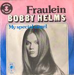 BOBBY HELMS - Fraulein/My special angel (NL) (HEEL MOOI), Verzenden