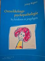 Ontwikkelingspsychopathologie - Jakop Rigter, Ophalen of Verzenden, Gelezen, Ontwikkelingspsychologie, Jakop Rigter