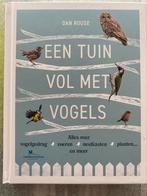 Dan Rouse - Een tuin vol met vogels, Boeken, Ophalen of Verzenden, Vogels, Zo goed als nieuw, Dan Rouse