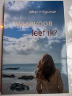 Johan Krijgsman - Waarvoor leef ik?, Boeken, Ophalen of Verzenden, Zo goed als nieuw, Johan Krijgsman