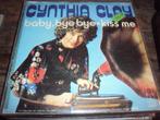 cynthia clay Baby bye bye 304, Cd's en Dvd's, Vinyl Singles, Pop, Gebruikt, Ophalen of Verzenden, 7 inch