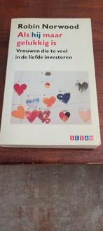 Robin Norwood. Als hij maar gelukkig is., Ophalen of Verzenden, Sociale psychologie