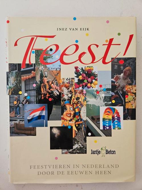 Inez van Eijk - Feest!, Boeken, Overige Boeken, Gelezen, Ophalen of Verzenden