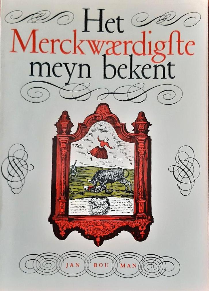 Het merkwaerdigste meyn bekent- Jan Bouman, Boeken, Geschiedenis | Vaderland, Gelezen, Ophalen