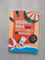 NIEUW: Vakantieboek voor professionals en managers, Ophalen of Verzenden, Nieuw, Management