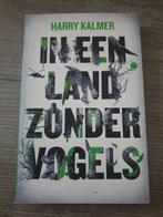 In een land zonder vogels harry kalmer, Ophalen of Verzenden, Gelezen