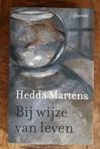 Hedda Martens - Bij wijze van leven, Hedda Martens, Ophalen of Verzenden, Zo goed als nieuw, Nederland