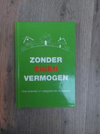 Chantalle Noordermeer - ZONDER EIGEN VERMOGEN, Boeken, Ophalen of Verzenden, Zo goed als nieuw, Chantalle Noordermeer; Marijn Noordermeer