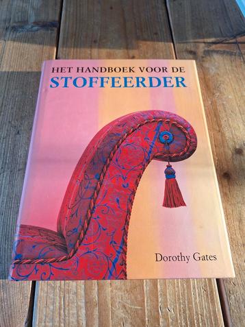 Het Handboek voor de Stoffeerder - Dorothy Gates beschikbaar voor biedingen