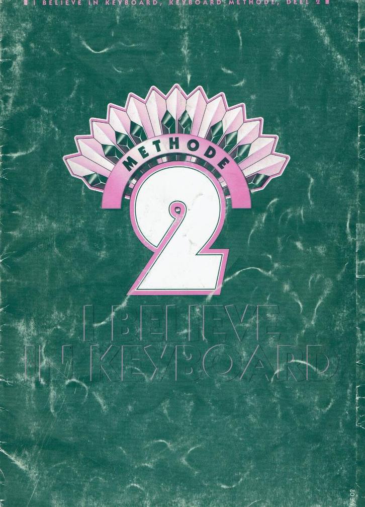I believe in keyboard - Methode 2, Muziek en Instrumenten, Bladmuziek, Zo goed als nieuw, Les of Cursus, Klassiek, Keyboard, Ophalen