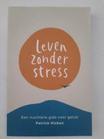 Patrick Kicken - Leven Zonder Stress, Ophalen of Verzenden, Zo goed als nieuw, Patrick Kicken
