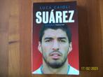 Suarez - Luca Caioli ( FC Groningen, Ajax), Boek of Tijdschrift, Zo goed als nieuw, Ajax, Verzenden