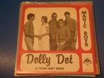 MAGIC BOYS dolly dot / ik rook niet meer  NON 103 PIRAAT, Ophalen of Verzenden, Zo goed als nieuw, Overige formaten, Levenslied of Smartlap