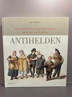 Antihelden - Joost Welten, Europa, Ophalen of Verzenden, Zo goed als nieuw, Joost Welten