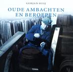 Oude Ambachten En Beroepen - Gerjan Heij / 9789058978424, Boeken, Overige Boeken, Geschiedenis / Vaderlandse Geschiedenis / Ambacht