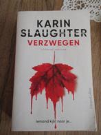 Verzwegen. Karin Slaughter, Boeken, Ophalen of Verzenden, Gelezen, Karin Slaughter