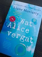 Liane Moriarty - Wat Alice vergat, Ophalen of Verzenden, Zo goed als nieuw, Nederland, Liane Moriarty