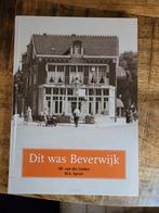 Dit was Beverwijk - JM. van der Linden, W.A. Spruit, Ophalen of Verzenden