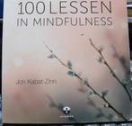 100 lessen in mindfulness, Jon Kabat-Zinn, Boeken, Ophalen of Verzenden, Zo goed als nieuw